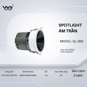 Đèn LED Spotlight Âm Trần CRI90 7W|10W|12W|15W Model GL-S05 - VNYLED