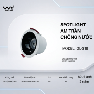 Đèn LED Spotlight Âm Trần Chống Ẩm 10W|12W|15W CRI90 Model GL-S16 - VNYLED