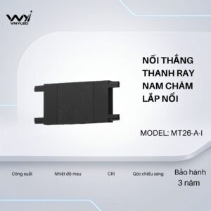 Phụ Kiện Đèn LED Nối Thẳng Thanh Ray Nam Châm Lắp Nổi Model MT26-A-I - VNYLED