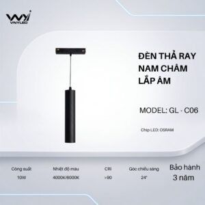 Đèn LED Thả Treo Ray Nam Châm Lắp Âm 10W CRI90 Model GL-C06 - VNYLED